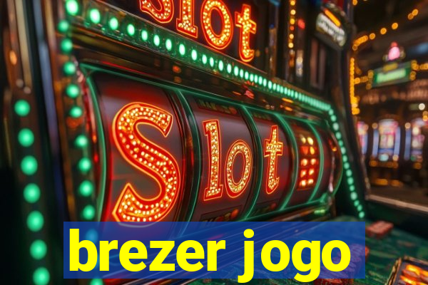 brezer jogo